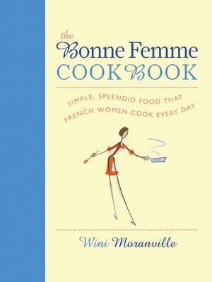 cover image of The Bonne Femme Cookbook